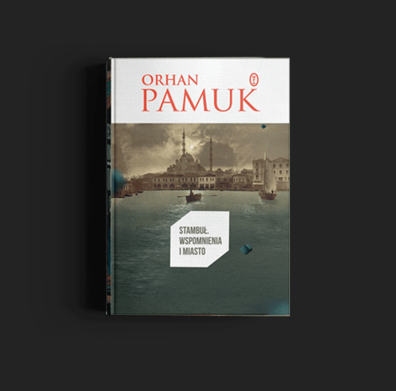 Orhan Pamuk Stambuł: wspomnienia i miasto